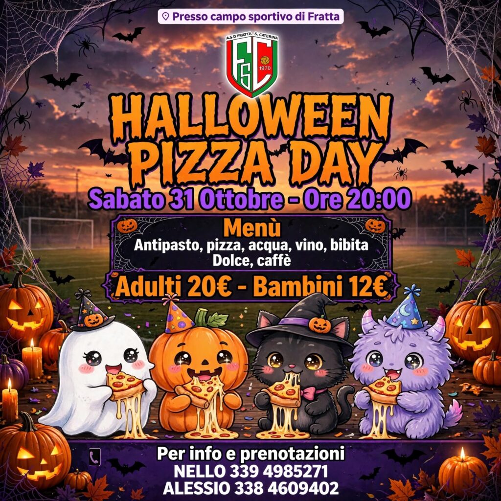 Locandina dell'Halloween Pizza Day di sabato 31 ottobre alle 20:00 al campo sportivo di Fratta, ASD Fratta Santa Caterina